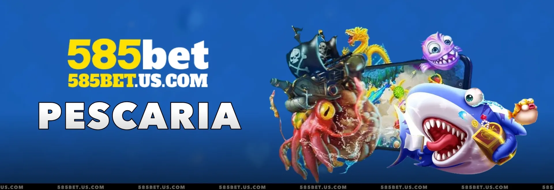 Banner 585BET Pescaria