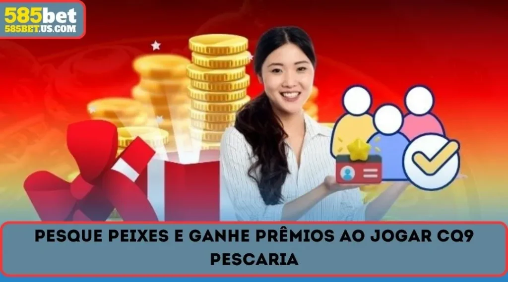 pesque peixes e ganhe premios ao jogar cq9 pescaria