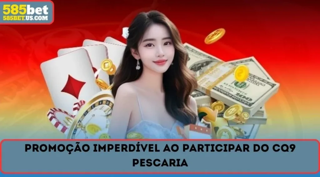 promoçao imperdivel ao participar do cq9 pescaria